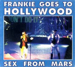 Frankie Goes To Hollywood : Sex from Mars